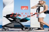 FUTURE PERFECT - GBgb-online.com/downloads/catalogues/gb_Gold_2017/gb... · premio Guinness World Records™, otorgado a la silla de paseo más compacta en 2014. Una vez plegada,