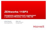 ZENworks 11SP3 - SUSEsuse.pl/webinar/webinar_ZENworks_11_SP3.pdfMonitorowanie oraz raportowanie Zgodność z regułami Novell ZENworks Patch Management ... – Możliwość dodawania