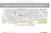 Rallye «Mène l’enquête à Nantes» · 2015. 2. 26. · La rue de la Juiverie est l’une des rues les plus étroites du quartier du Bou ay et aussi la plus ancienne. C’est
