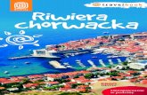 Riwiera h Riwiera orwa fot. na okładce: Shutterstock.com c · Riwiera chorwacka słynie z niezliczonych plaż, klifów, zatoczek i wysp. Przejrzyste lazurowe wody Adriatyku można