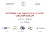 WSPÓŁPRACA KRASP Z KONFERENCJĄ REKTORÓW‚owie… · 22-23.09.2016 –Polsko-ukraińska konferencja pn. "Classic University in the Context of the Challenges of Epoch" w Kijowie