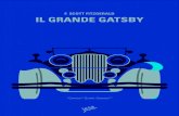 F. SCOTT FITZGERALD IL GRANDE GATSBY - Aiutamici · 1 Andrew Le Vot, F. Scott Fitzgerald. A Biography, New York, Doubleday 1983, p.142. Il Romanzo 11 Gatsby è il prototipo dell’uomo