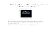 JVC CAM Control (na telefony iPhone) · JVC CAM Control (na telefony iPhone) Instrukcja obsługi Polski To jest instrukcja obsługi oprogramowania (na telefony iPhone) urządzenia