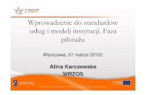 Wprowadzenie do standardów us ług i modeli instytucji ...wrzos.org.pl/projekt1.18/download/Wprowadzenie 2-4.03.pdf · Standard Klubu integracji społecznej, ze szczególnym uwzgl