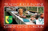 TRADYCJE KULINARNE · tradycje kulinarne. Tradycje kulinarne regionu Puszczy Białowieskiej zawdzięczają swe bogactwo i różnorodność czasom, w których nie istniały zaawansowane