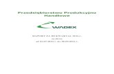 Przedsiębiorstwo Produkcyjno Handlowe - Wadex.plwadex.pl/files/file/RAPORT_SA-Q3_2016.pdfPrzedsiębiorstwo Produkcyjno Handlowe WADEX S.A. RAPORT KWARTALNY 3Q2016 R. 5 ZĘŚĆ A-