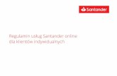 Regulamin usług Santander online dla klientów indywidualnych · pierwszy na liście rachunków możliwych do obciążenia, 15. Doradca online – pracownik Banku, z którym Klient