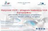 Horyzont 2020 program badawczy Unii Europejskiej · Scaling up in the ocean energy sector to arrays LCE-19-2016-2017 Demonstration of the most promising advanced biofuel pathways