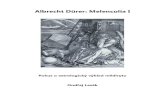 Albrecht Dürer: Melencolia I€¦ · 3 E. Panofsky: The Life and Art of Albrecht Durer, Princeton, 1955. 4 J. Dubuis: The Elements of Crystals. P.O.N. Seminars 1992, The Philosophers