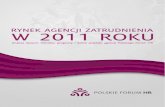 RYNEK AGENCJI ZATRUDNIENIA W 2011 ROKU | 2konfederacjalewiatan.pl/_files/2012_03/Raport_RYNEK...Rynek agencji zatrudnienia w Polsce w porównaniu z innymi krajami europejskimi jest