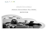 ASUS OmniStorglobedl.asuswebstorage.com/filecloud/client/manual/... · OmniStor，讓您隨時隨地都能存取手上資料。 2. Mac Sync Client：可在 Mac 環境上安裝，可即時同步您的檔案至