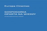 Europa Cinemas GOSPODARKA OPARTA NA WIEDZY et... · 2019. 11. 18. · Wsparcie dla podejmowania ryzyka Jedną z obaw związanych ze zbyt dużym naciskiem na dane jest to, że prowadzi
