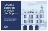 Katalog dobrych praktyk dla Sopotu · 2019. 8. 5. · pisów uchwały krajobrazowej dla Sopotu. Przede wszystkim wypracowania spójnej koncepcji dotyczącej umieszczenia reklam w