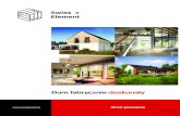 Dom fabrycznie doskonały - Swiss Element€¦ · Nowoczesny projekt małego domu z antresolą. Budynek może pełnić funkcję domu całorocznego lub letniskowo-rekreacyjnego. Dom