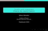 Cwiczenia z grafiki komputerowej 4 PRACA NA WARSTWACHfizyka.umk.pl/~milosz/Rud_graf/PDF/Cwiczenia/_Cw4_Opis.pdf · 2016. 1. 4. · PRACA NA WARSTWACH Miłosz Michalski Institute of