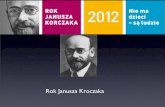 Rok Janusza Kroczaka · Nie ma 2012 dzieci - sa ludzie . Created Date: 3/26/2012 10:22:10 AM ...