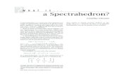 W H A T I S . . . a Spectrahedron?W H A T I S . . . a Spectrahedron? Cynthia Vinzant A spectrahedron is a convex set that appears in a range of applications. Introduced in [3], the