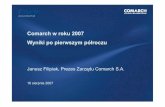 Comarch w roku 2007 roczu ł Wyniki po pierwszym pó · PfP zarządzania pe łnym portfolio projektów prowadzonych przez Comarch 28/50 Firma na dzień dzisiejszy realizuje jednocze