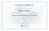 CERTYFIKAT - KUL · CERTYFIKAT niniejszym za [wiadcza si , |e/ hereby certifies that Piotr Kociuba uko Dczy B(a) kurs internetowy/ has successfully completed the web course Dostosowanie