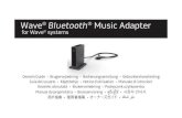 Wave Bluetooth Music Adapter - Bose€¦ · Music-Adapter: 9,1 cm H x 7,6 cm T x 2,3 cm B Gewicht Music-Adapter: 150 g +/-10 g Bose®-Systemanforderung Ausschließliche Verwendung