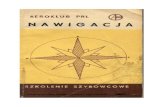 NAWIGACJA - Aeroklub Ziemi Jarosławskiejaeroklubjaroslaw.pl/download/ksiazki/szkolenie_szybowcowe_Nawigacj… · budowa szybowców, wyposażenie szybowców, urządzenia startowe,