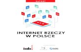 INTERNET RZECZY W POLSCEinternet-rzeczy.pl/wp-content/uploads/2016/08/Raport-Internet-Rzecz… · z pewnością Internet Rzeczy. Zjawisko, które otwiera przed markami tysiące no