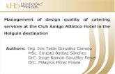 Management of design quality of catering services at the ...responsibletravel.org/docs/Ivis Taide 1 Eng.pdf · Management of design quality of catering services at the Club Amigo
