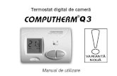Termostat digital de camerã - panouri-radiante.com Q3.pdf · energie termicã cu 6%, inutil dacã nu utilizaþi spaþiile respective. Setãrile din fabricã sunt:18°C pentru regimul