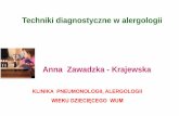 Anna Zawadzka - Krajewska · Algorytm diagnostyki alergii z użyciem technik molekularnych wywiad, objawy kliniczne, badanie przedmiotowe testy oparte na ekstraktach alergenowych: