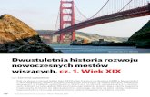 Dwustuletnia historia rozwoju nowoczesnych mostów wiszących, cz. 1. Wiek xIx · 2020. 3. 26. · Dwustuletnia historia rozwoju nowoczesnych mostów wiszących, cz. 1. Wiek xIx Most