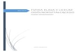 FIZYKA KLASA II LICEUM - szkolybenedykta.plszkolybenedykta.pl/wp-content/uploads/2016/08/Fizyka_II_LO_tresci... · FIZYKA KLASA II LICEUM OGÓLNOKSZTAŁCĄCEGO ZAKRES ROZSZERZONY