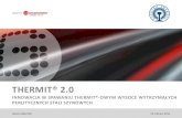 THERMIT® 2 · 2018. 6. 12. · Frik Hefer (Orgo Thermit, USA): ‘Wyniki mechaniczne które zobaczyliśmy są wspaniałe’ Howard Smith (Thermit Welding, UK): ‘Wszystkie (HP335)
