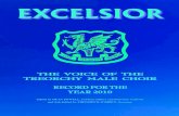 New EXCELSIOR · 2017. 9. 27. · TTHHEE VVOOIICCEE OOFF TTHHEE TTRREEOORRCCHHYY MMAALLEE CCHHOOIIRR RECORD FOR THE YEAR 2010 Edited by DEAN POWELL, Publicity Officer and Honorary