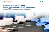New Filtracja do HPLC Przygotowanie próbki for HPLC Sample... · 2020. 6. 25. · Filtracja do HPLC Przygotowanie próbki Dok ... Aqua 30 10 462 200 10 462 205 10 462 100 10 462