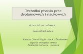 Technika pisania prac dyplomowych i naukowychhome.agh.edu.pl/~gorecki/TTPDiN_Pisanie i typowe błędy...Precyzja i jednoznaczność tekstu technicznego –bardzo ważne Włóż dyskietkędo