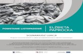 ELŻBIETA - epodreczniki.pl · opracowany w ramach projektu „Tworzenie programów nauczania oraz scenariuszy lekcji i zajęć wchodzących w skład zestawów narzędzi edukacyjnych