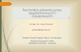 Technika pisania prac dyplomowych i naukowychhome.agh.edu.pl/~gorecki/TTPDiN_Kształtowanie... · 2. Tekst jest kierowany do jednego odbiorcy, który ma zaktualizować swoją wiedzę