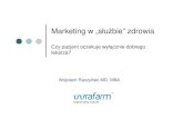 Marketing w „słuŜbie” zdrowia - trudnepytaniamed.pl · 2010. 5. 17. · •OGSM. Strategia -ćwiczenie Trendy w bran Ŝy Analiza interesariuszy. Strategia -ćwiczenie Trendy