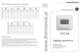 Instrukcja do regulatora temperatury TVT 04 - wersja 2013 · 2014. 1. 23. · TVT 04 jest regulatorem elektronicznym, programowalnym, z tygodniowym programem czasu pracy systemu grzewczego.