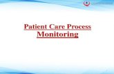 Patient Care Process Monitoring · Patient Care Process Monitoring ความคาดหวัง เพื่อให้ผู้ร่วมกิจกรรมได้เข้าใจ