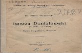 Ignacy Danieleirski · „swojej Armimi.“ Zwracają na siebie uwagę czytelnika dwm utwory: „Dąbrowski w Byd goszczy“ i, Madaliński w Bydgoszczy“ (1794), sławiące dzielność