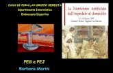 New PEG e PEJ Barbara Marini - Libero Community slide... · 2009. 3. 27. · botulismo 8) Patologie ad eccessivo catabolismo proteico (malnutrizione proteico- energetica) 9) Stenosi