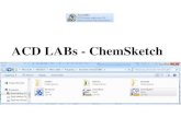 ACD LABs - ChemSketchhome.agh.edu.pl/.../WykladTechKom/2_ChemSketch_2018.pdf · 2015. 9. 30. · ACD/ChemSketch – ułatwia tworzenie struktur zgodnie z obowiązującymi standardami