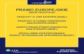 PRAWO EUROPEJSKIE - Gandalf.com.pl · 2013. 4. 6. · ISBN: 978-83-264-4201-8 Wydane przez: Wolters Kluwer Polska SA Redakcja Książek 01-231 Warszawa, ul. Płocka 5a tel. 22 535