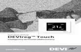 Inteligentny termostat elektroniczny ...touch.devi.com 1.1 Dane techniczne Napięcie robocze 220-240 V~, 50/60 Hz Pobór mocy w stanie gotowości Maks. 0,40 W DEVIreg Touch 4 Instrukcja