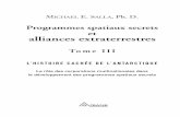 ProgrammeSpatiaux 3 Txt 180803 6x9 - Éditions Ariane...MICHAEL E. SALLA, Ph. D. Programmes spatiaux secrets et alliances extraterrestres Tome III L’HISTOIRE CACHÉE DE L’ANTARCTIQUE
