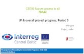 LP & overall project progress, Period 3 · 2020. 11. 15. · LP & overall project progress, Period 3 Alise Lūse Project Leader The project is co-financed by the Central Baltic Programme