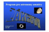 Program pro astronomy amatéry · zeměpisná délka zeměpisná šířka nadmořská výška průměr dalekohledu omezovací koeficient rohový úhel poziční úhel zenitový úhel