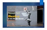 Street Art Banksy · 2019. 3. 28. · Banksy e l’arte. ll dipinto a cui il graffito di Banksy si ispira rappresenta il naufragio della fregata francese Méduse, avvenuto nel . 1816.