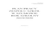 PLAN PRACY - Kylosszkolaszumowo.kylos.pl/teksty/plan_pracy_szkoly_19_20.pdfz wykorzystaniem zalecanych warunków i sposobów jej realizacji. wrzesień 2018r. – czerwiec 2019r. wszyscy